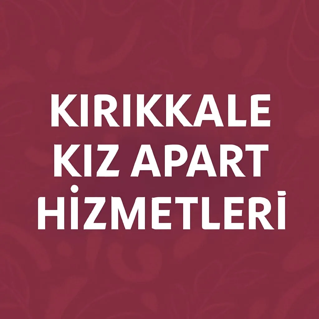 Kiralık Apart - Kırıkkale Kiralık Apart Hizmetleri